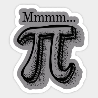 Mmmm...Pi Sticker